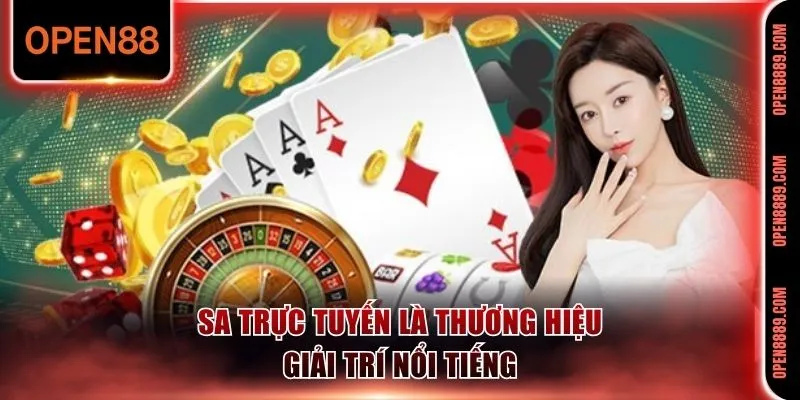 SA trực tuyến là thương hiệu giải trí nổi tiếng
